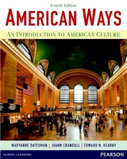 Datesman  Maryanne - American Ways: An Introduction to American Culture (4th Edition) - 9780133047028 - V9780133047028