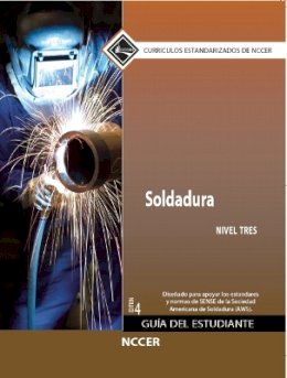 Nccer - Welding Trainee Guide in Spanish, Level 3 - 9780133081558 - V9780133081558