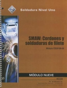 Nccer - ES29109-09 SMAW - Beads And Fillet Welds Trainee Guide in Spanish - 9780133579956 - V9780133579956