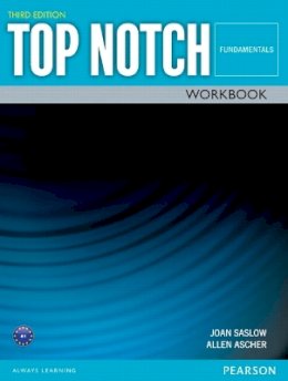 Saslow, Joan M.; Ascher, Allen - TOP NOTCH FUNDAMENTALS 3/E WORKBOOK 392777 - 9780133927771 - V9780133927771