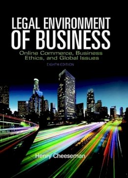 Henry Cheeseman - The Legal Environment of Business. Online Commerce, Ethics, and Global Issues.  - 9780133973310 - V9780133973310