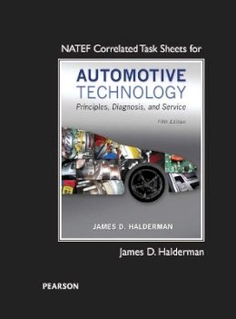 James D. Halderman - NATEF Correlated Task Sheets for Automotive Technology - 9780133995671 - V9780133995671