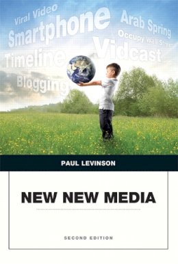 Levinson  Paul - New New Media (2nd Edition) - 9780134046785 - V9780134046785