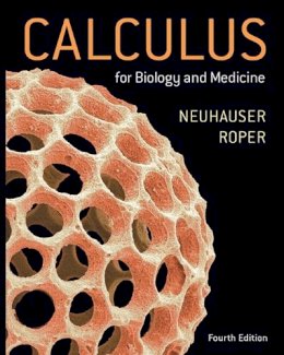 Neuhauser, Claudia; Roper, Marcus - Calculus For Biology and Medicine - 9780134070049 - V9780134070049