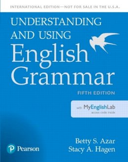 Azar  Betty S - Understanding and Using English Grammar, SB with MyEnglishLab - 9780134275260 - V9780134275260