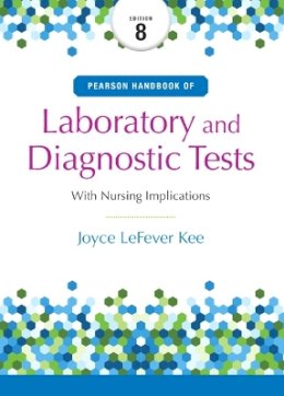 Joyce Kee - Pearson Handbook of Laboratory and Diagnostic Tests: with Nursing Implications (Laboratory & Diagnostic Tests With Nursing Applications) - 9780134334998 - V9780134334998