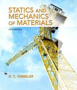 Russell Hibbeler - Statics and Mechanics of Materials - 9780134382593 - V9780134382593