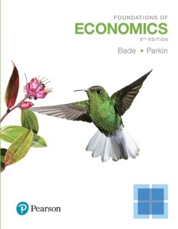 Bade, Robin; Parkin, Michael - Foundations of Economics - 9780134486819 - V9780134486819