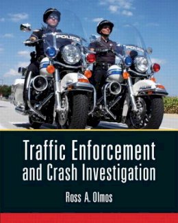 Ross Olmos - Traffic Enforcement and Crash Investigation - 9780135057988 - V9780135057988