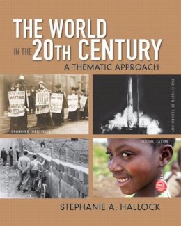 Stephanie Hallock - The World in the 20th Century - 9780136032533 - V9780136032533