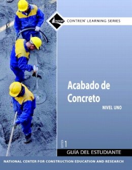 Nccer - Concrete Finishing Trainee Guide in Spanish, Level 1 - 9780136057338 - V9780136057338