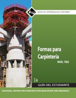 Nccer - Carpentry Forms Trainee Guide in Spanish, Level 3 - 9780136057512 - V9780136057512