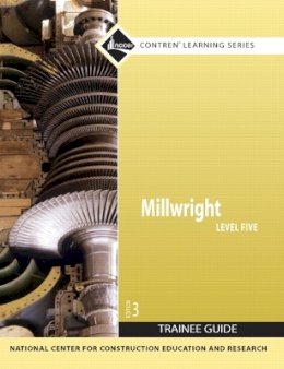 Nccer - Millwright Trainee Guide, Level 5 - 9780136099604 - V9780136099604