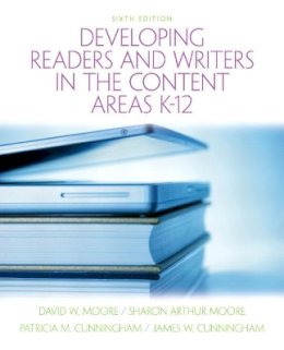 Moore, David W.; Moore, Sharon Arthur; Cunningham, Patricia M; Cunningham, James W. - Developing Readers and Writers in Content Areas - 9780137056378 - V9780137056378