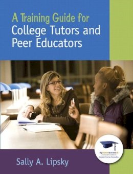 Sally Lipsky - Training Guide for College Tutors and Peer Educators, A: A Training Guide Coll Tut_p1 (MyStudentSuccessLab (Access Codes)) - 9780137145089 - V9780137145089