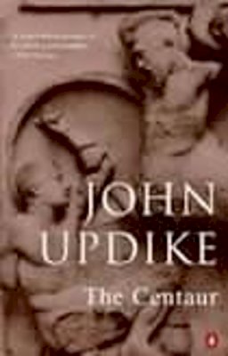 John Updike - The Centaur - 9780140023404 - V9780140023404