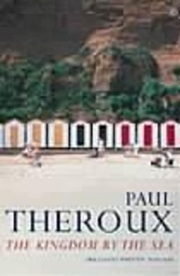 Paul Theroux - The Kingdom by the Sea - 9780140071818 - V9780140071818