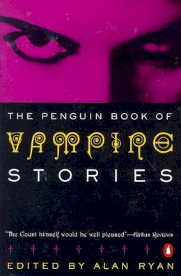 Alan Ryan - The Penguin Book of Vampire Stories - 9780140124453 - V9780140124453