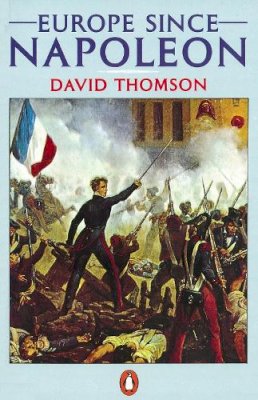 David Thomson - Europe Since Napoleon - 9780140135619 - V9780140135619