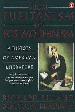 Ruland, Richard, Bradbury, Malcolm - From Puritanism to Postmodernism - 9780140144352 - V9780140144352