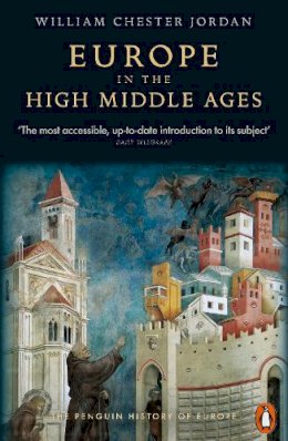 William Chester Jordan - Europe in the High Middle Ages - 9780140166644 - V9780140166644