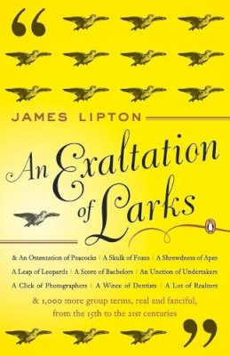 James Lipton - AN Exaltation of Larks: The Ultimate Edition - 9780140170962 - V9780140170962