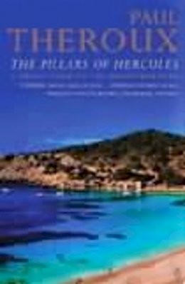 Paul Theroux - The Pillars of Hercules: A Grand Tour of the Mediterranean - 9780140245332 - V9780140245332