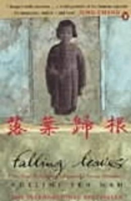 Adeline Yen Mah - Falling Leaves: The True Story Of An Unwanted Chinese Daughter - 9780140265989 - KAK0007708