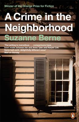 Suzanne Berne - A Crime in the Neighborhood - 9780140273328 - KAC0002214