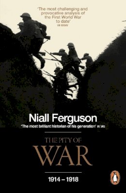 Niall Ferguson - The Pity of War - 9780140275230 - V9780140275230