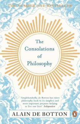 Alain de Botton - The Consolations of Philosophy - 9780140276619 - V9780140276619