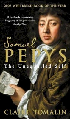 Claire Tomalin - Samuel Pepys: The Unequalled Self - 9780140282344 - KKD0001540