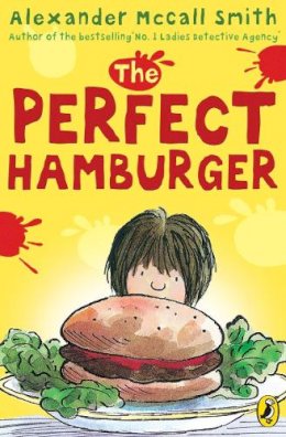 Mccall Smith - The Perfect Hamburger - 9780140316704 - V9780140316704