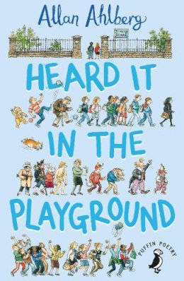 Allan Ahlberg - Heard it in the Playground (Puffin Books) - 9780140328240 - KRF0012673