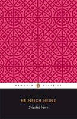 Heinrich Heine - Selected Verse: Dual Language Edition (Penguin Classics) (German Edition) - 9780140420982 - 9780140420982