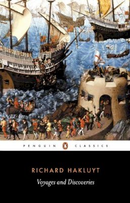 Richard Hakluyt - Voyages and Discoveries - 9780140430738 - V9780140430738