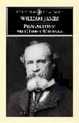 William James - Pragmatism - 9780140437355 - V9780140437355