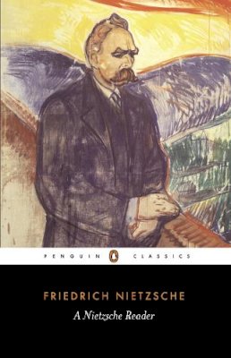 Nietzsche, Friedrich; Translated By Kaufmann, Walter - A Nietzsche Reader (Penguin Classics) - 9780140443295 - V9780140443295