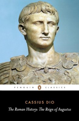 Cassius Dio - The Roman History - 9780140444483 - 9780140444483