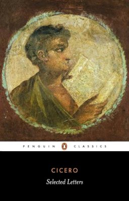 Marcus Tullius Cicero - Selected Letters - 9780140444582 - V9780140444582