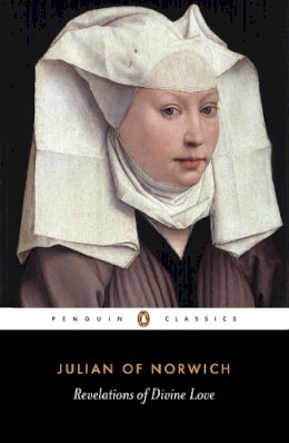 Julian Of Norwich - The Revelations of Divine Love - 9780140446739 - V9780140446739