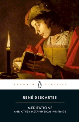 Rene Descartes - Meditations and Other Metaphysical Writings (Penguin Classics) - 9780140447019 - V9780140447019