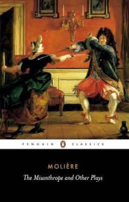 Moliere - The Miser and Other Plays - 9780140447309 - V9780140447309