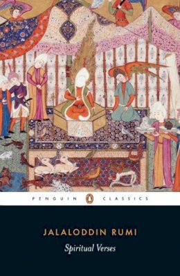 The Jalaluddin Rumi - Spiritual Verses (Penguin Classics) - 9780140447910 - V9780140447910