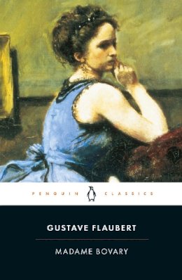 Gustave Flaubert - Madame Bovary (Penguin Classics) - 9780140449129 - V9780140449129