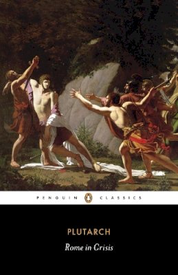 Plutarch - Rome in Crisis - 9780140449167 - V9780140449167