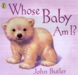 John Butler - Whose Baby am I? - 9780140567755 - V9780140567755