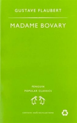 Gustave Flaubert - Madame Bovary (Penguin Popular Classics) - 9780140621792 - KMK0007629