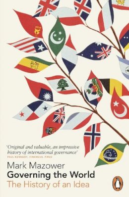 Mark Mazower - Governing the World - 9780141011936 - V9780141011936