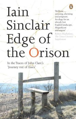 Iain Sinclair - Edge of the Orison - 9780141012759 - V9780141012759